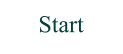 Start